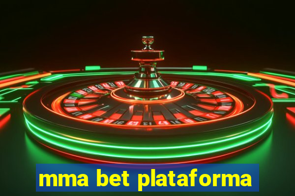 mma bet plataforma